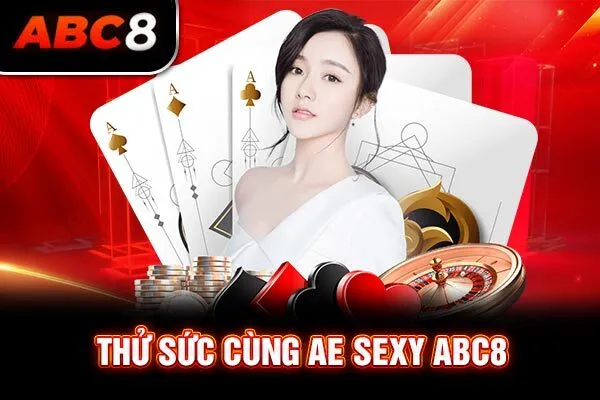 Thử sức cùng AE Sexy ABC8 Thử sức cùng AE Sexy ABC8